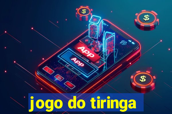 jogo do tiringa